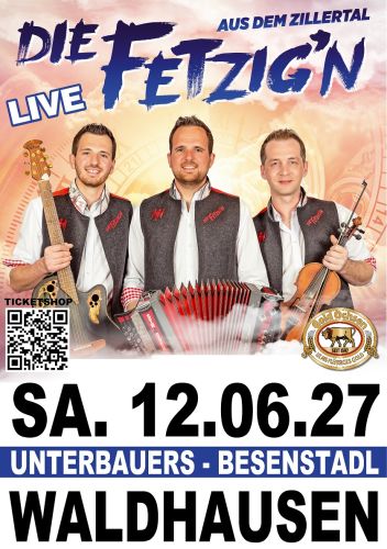 Tickets für DIE FETZIGE AUS DEM ZILLERTAL  |  URIG - ECHT - FE am 12.06.2027 - Karten kaufen
